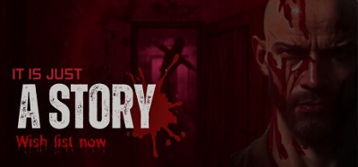 It is Just A Story - horror game Image