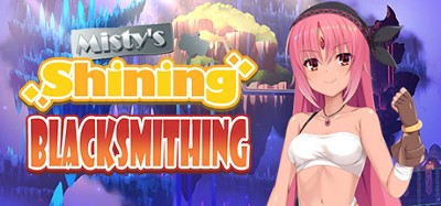 Misty's Shining Blacksmithing Image