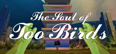 THE SOUL OF TOO BIRDS GAME Image