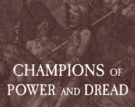 Champions of Power and Dread Image