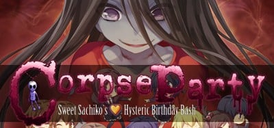 Corpse Party: Sweet Sachiko's Hysteric Birthday Bash Image