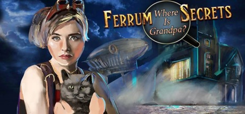 Ferrum's Secrets: Where Is Grandpa? Game Cover