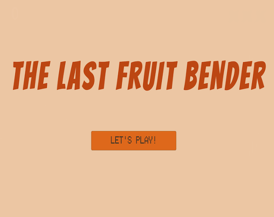 The Last Fruit Bender Game Cover