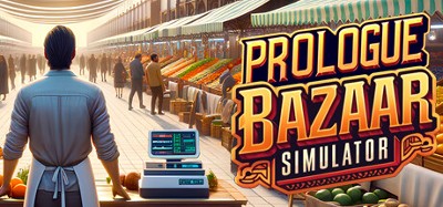 Bazaar Simulator Prologue Image