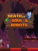 Death, Soul & Robots Image