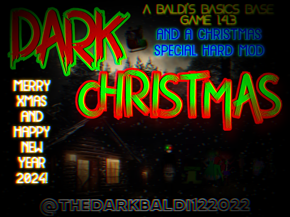 DARK CHRISTMAS (NEW HARD BALDI MOD) V1.4.3 BASE GAME Game Cover