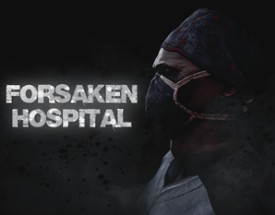 Forsaken Hospital Image