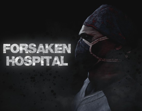 Forsaken Hospital Game Cover