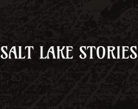 Salt Lake Stories Image