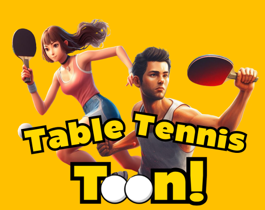 Table Tennis Toon! - Ping Pong Game Cover