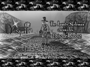 THE JAUNTY SKELEMAN CHRONICLES [Episode 1 :NOOSE] Image