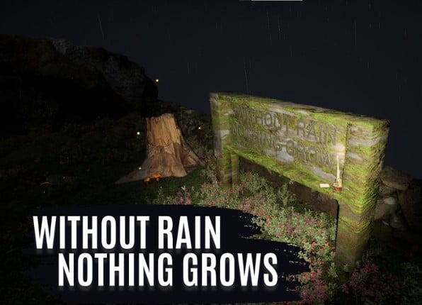 Without Rain Nothing Grows Game Cover