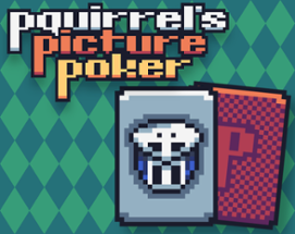 pquirrel's picture poker Image