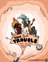 This Spells Trouble Image