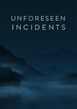Unforeseen Incidents Image