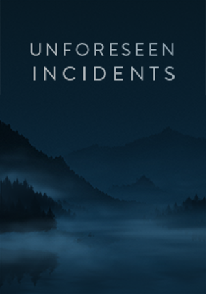 Unforeseen Incidents Game Cover