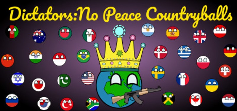 Dictators:No Peace Countryballs Game Cover