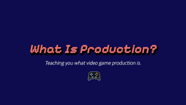 What Is Production? Image