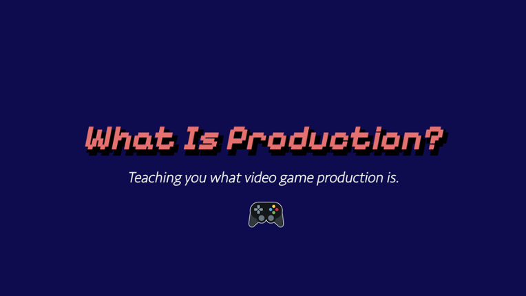 What Is Production? Game Cover