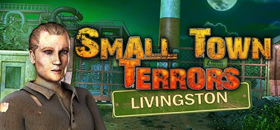 Small Town Terrors: Livingston Image