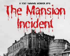 The Mansion Incident – A Solo Survival Horror TTRPG Image