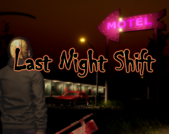 Last Night Shift Game Cover