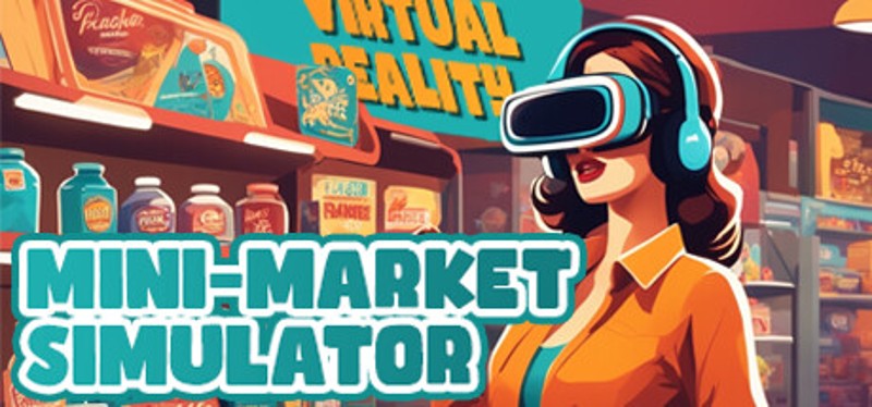 Mini-Market Simulator VR Game Cover