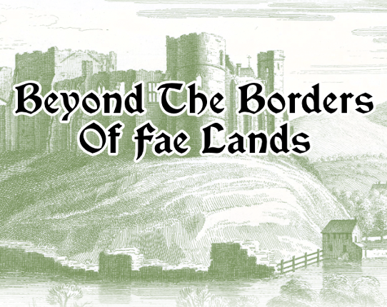Beyond The Borders Of Fae Lands Game Cover