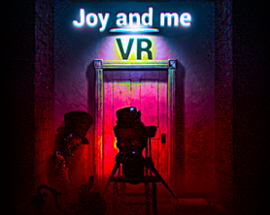 Joy and me VR/Non vr Image