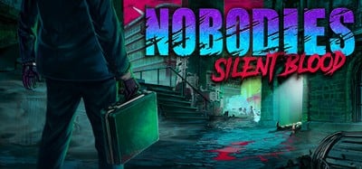 Nobodies: Silent Blood Image