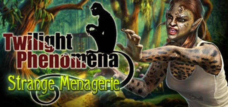 Twilight Phenomena: Strange Menagerie Collector's Edition Game Cover