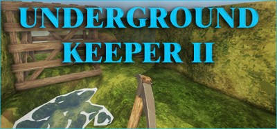 Underground Keeper 2 Image