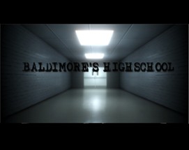 Baldimore's Highschool Image