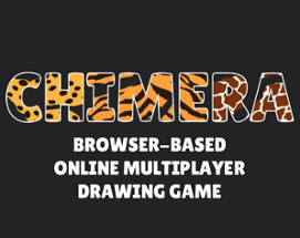 Chimera (Online Multiplayer Drawing Game) Image