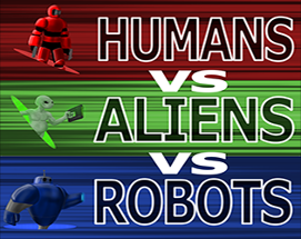 Humans vs Aliens vs Robots: War Image