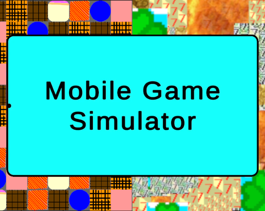 Mobile Game Simulator Game Cover