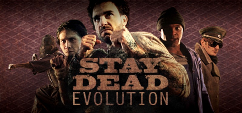 Stay Dead Evolution Game Cover