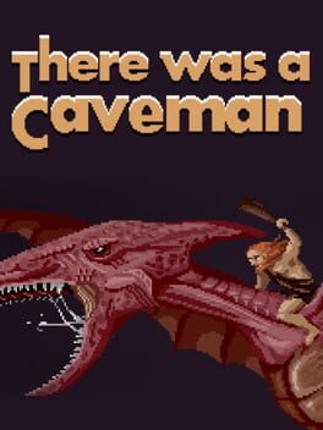 There Was A Caveman Game Cover