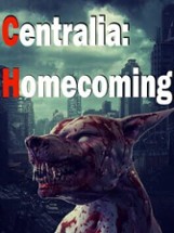 Centralia: Homecoming Image
