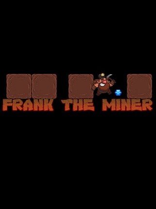 Frank the Miner Game Cover