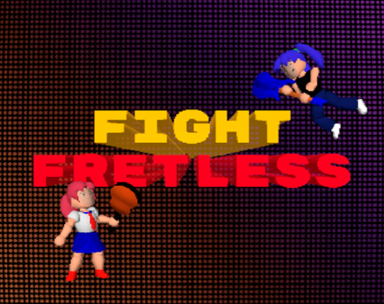 FIGHT FRETLESS Game Cover
