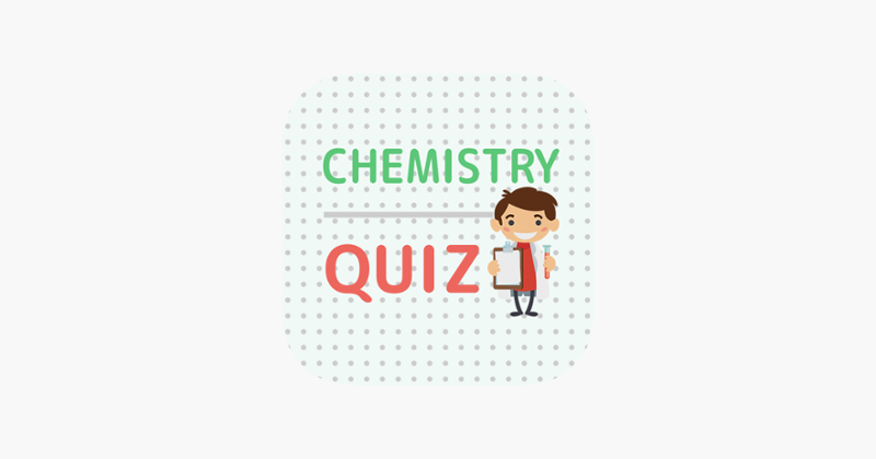 Chemistry Quiz - Game Game Cover