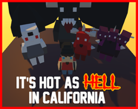 Hot As Hell In California Image