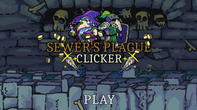 Sewer's Plague - Clicker Image