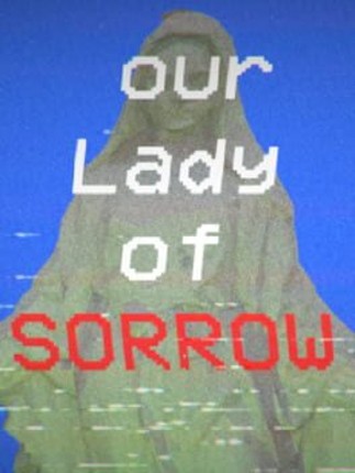 Our Lady of Sorrow Game Cover