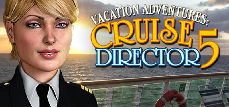 Vacation Adventures: Cruise Director 5 Game Cover