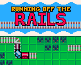 Running off the Rails Image