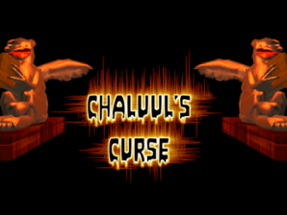 Chaluul's Curse (Remake) Image
