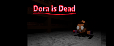 Dora Is Dead Image