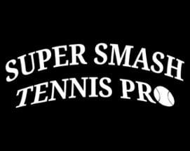 Super Smash Tennis Pro Image